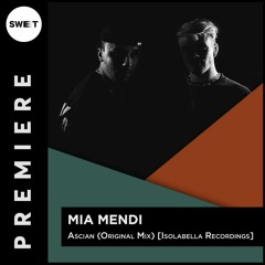 PREMIERE : Mia Mendi - Ascian (Original Mix) [Isolabella Recordings]