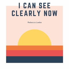 I Can See Clearly Now