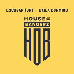 ESCOBAR (BR) -  Baila Conmigo (Original Mix) FREE DOWNLOAD