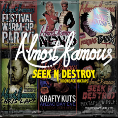 Seek N Destroy Almost Famous Throwback Mixtape (Side A + Side B)