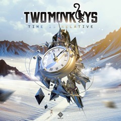 Two Monkeys & Ovnivore - Time is relative