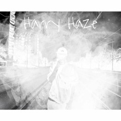 HarryHaze - Přes dým nevidíš nic