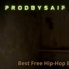 Best FREE Hip-Hop Beat | For Rap & Freestyle | ProdBySaif
