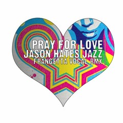 Pray For Love (Sample)