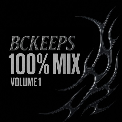BCKEEPS - 100% MIX (VOLUME 1) [FREE DUB]
