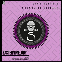 Eran Hersh, Sounds Of Rituals - Eastern Melody (Radio Edit)