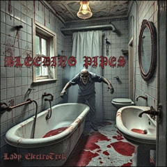 Bleeding Pipes