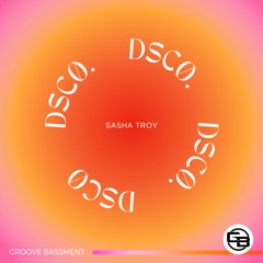 Sasha Troy - DSCO