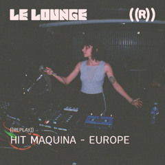 Hit Maquina - EUROPE (septembre 25)