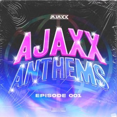 Ajaxx Anthems Episode 001 - Full Moon Festival LIVE