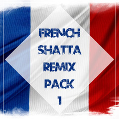PACK  FRENCH vs SHATTA 19 REMIX & EXTENDED (Master FInal Wav) (Aya Nakamura/ Kalash & More)