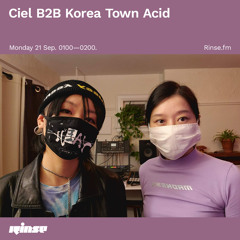 Ciel B2B Korea Town Acid - 21 September 2020