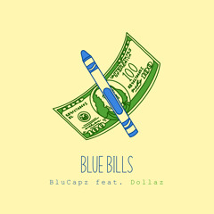 Blue Bills Feat. Dollaz