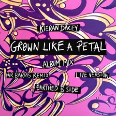 Grown Like A Petal (Album Mix)
