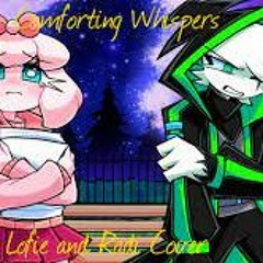 "Im Sorry I Have To Do This" Comforting Whispers  Lofie And Radi Cover