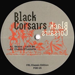 FCE-15 / Black Corsairs - Black Corsairs (Remastered Reissue)
