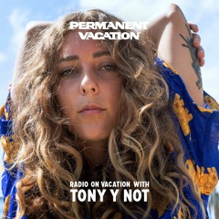 Radio On Vacation With Tony Y Not