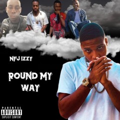 Round My Way [Prod. By DathanBeatz]