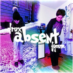 Absent ft. Fyoum (prod. pradaaslife & nightclub20xx)
