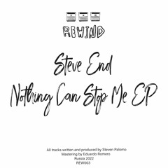 PREMIERE: Steve End - Nothing Can Stop Me [REWIND LTD]