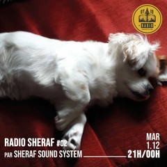 Radio Sheraf #02 - Sheraf Sound System - 01/12/2020