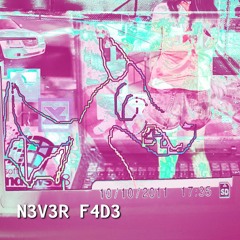N3V3R F4D3 [color bass edit]