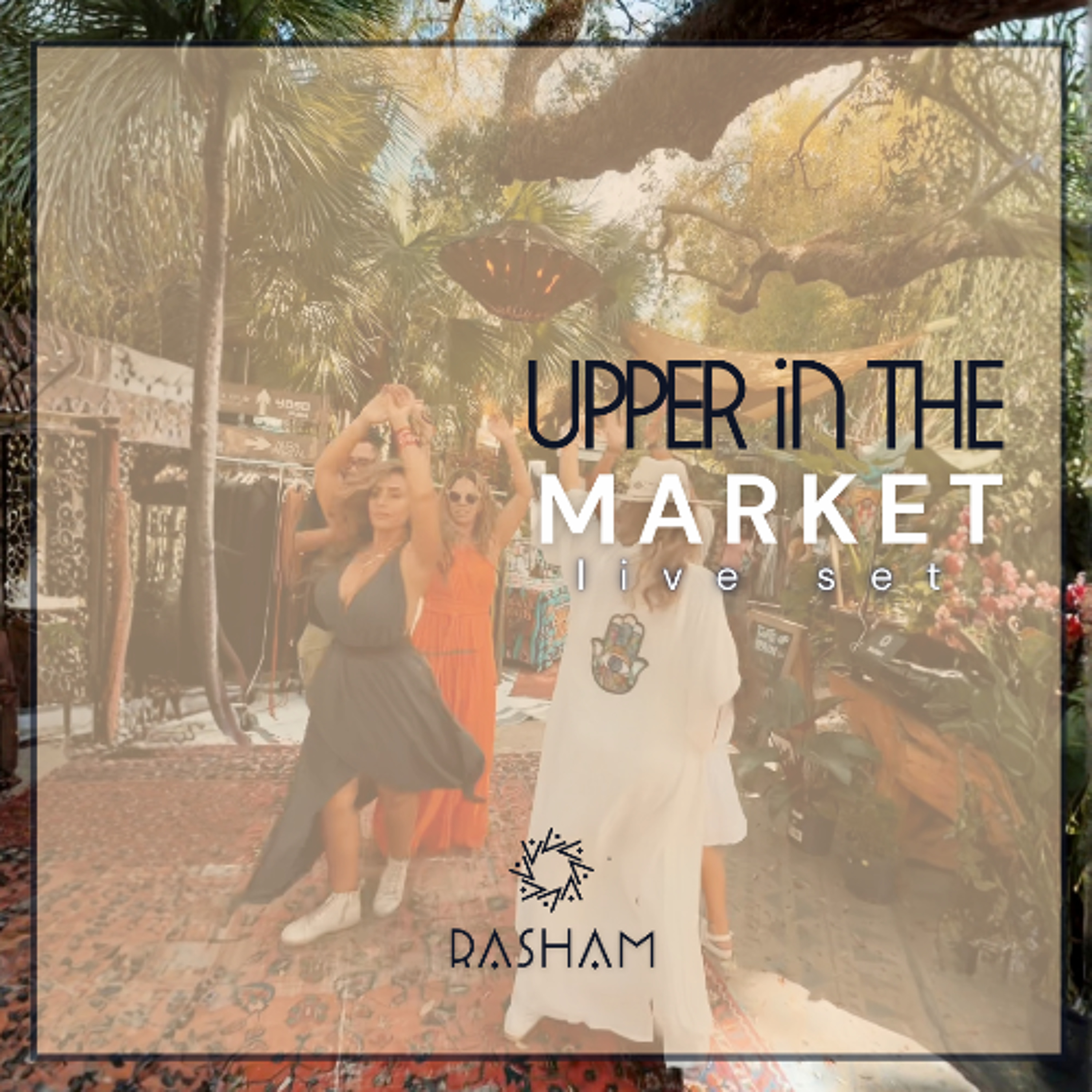 Upper in The Market - dj set episode artwork
