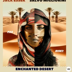 PREMIER Jack Essek & Salvo Migliorini - Enchanted Desert Camel VIP Records