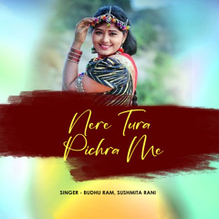 Nere Tura Pichra Me (feat. Sushmita Rani)