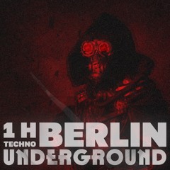 1H Berlin Techno Underground
