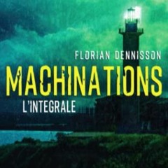 Télécharger eBook Machinations (thriller): L'intégrale (French Edition) en téléchargement PDF g