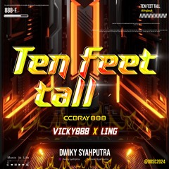 Ten Feet Tall #CCBRAY888 ( DwikySyahputra_  X Vicky888 X Ling ) #VViP