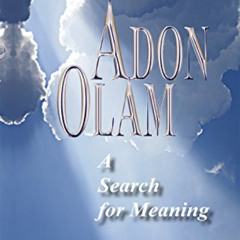 VIEW EBOOK 📒 Adon Olam: A Search for Meaning by  Rabbi Zalman Weiss [PDF EBOOK EPUB