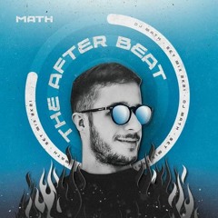 DJ Math - The After Beat - Special B.Day (Jun 2k21)