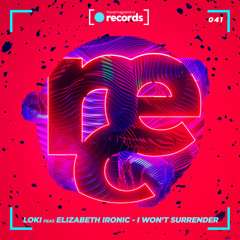 Loki - I Won't Surrender (feat. Elizabeth Ironic)