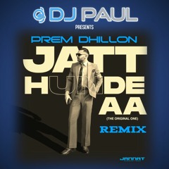 Prem Dhillon Jatt Hunde AA | DJ Paul Dhol Mix | Party Mix Ft Drake & Sidhu Moose Wala