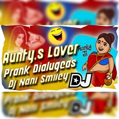 Telugu ''Aunty Lovers Funny Prank Dialugeas''Remix By Dj Nani Smiley