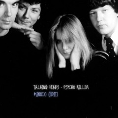 Talking Heads - Psycho Killer (Minoco Edit) free download