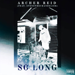 So Long (feat. StoneTheChandelier)