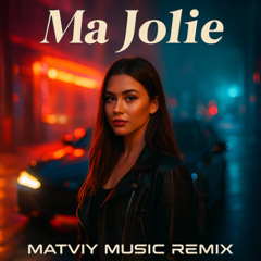Misha Miller x SAINT - Ma jolie (MATVIY MUSIC REMIX)