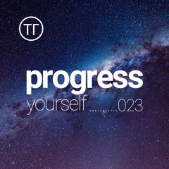 Progress Yourself 023