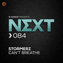 Stormerz - Can't Breathe | NEXT