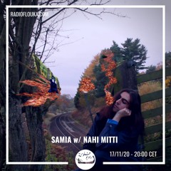 Samia with Nahi Mitti  | Radio Flouka 17/10/2020