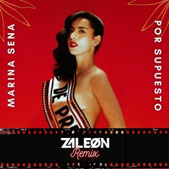 ZALEØN - Por Supuesto [Remix] (Extended Version)