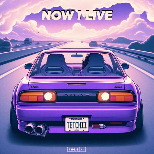NOW I LIVE