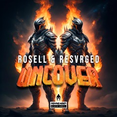 Rosell & Resvrged - Uncover (Radio Mix)