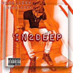In2Deep (Prod. Dannyproducedit x chrismade)
