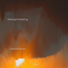 Midnight Meeting - Gabriel Brasil (Snippet)
