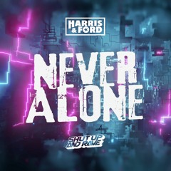 Harris & Ford - Never Alone
