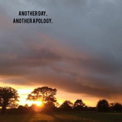 Another Day, Another Apology